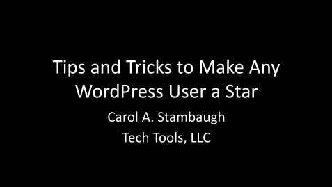 Opening Slide - Tips and Tricks to Make Any WordPress User a Star