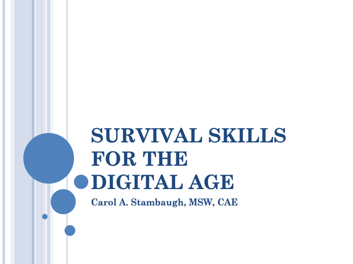 Opening Slide - Survival Skills for the Digital Age